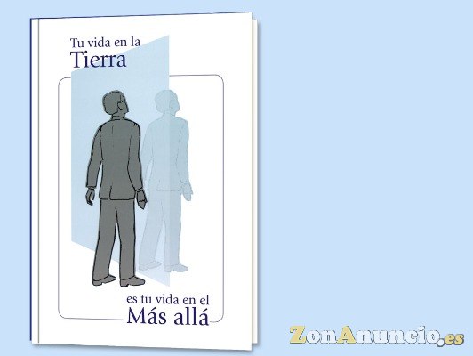 Tu vida en la tierra es tu vida en el más allá